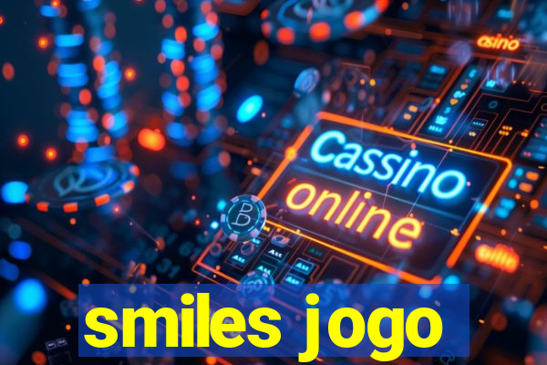 smiles jogo